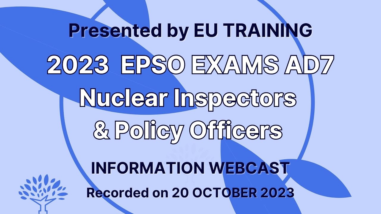 EPSO Exams | Nuclear Inspectors | Policy Officers | Info Webcast