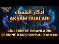 ✨ Akşamı Huzur, Geceyi Nur Yap: Kalbi Dinlendiren Zikirler | Abdullah El-Mehdi