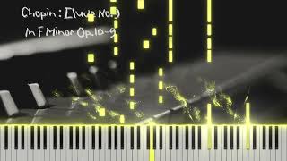 Chopin : Etude No.9 In F Minor Op.10-9 (쇼팽 : 연습곡 9번 바단조 작품번호 10-9 '야간여행')