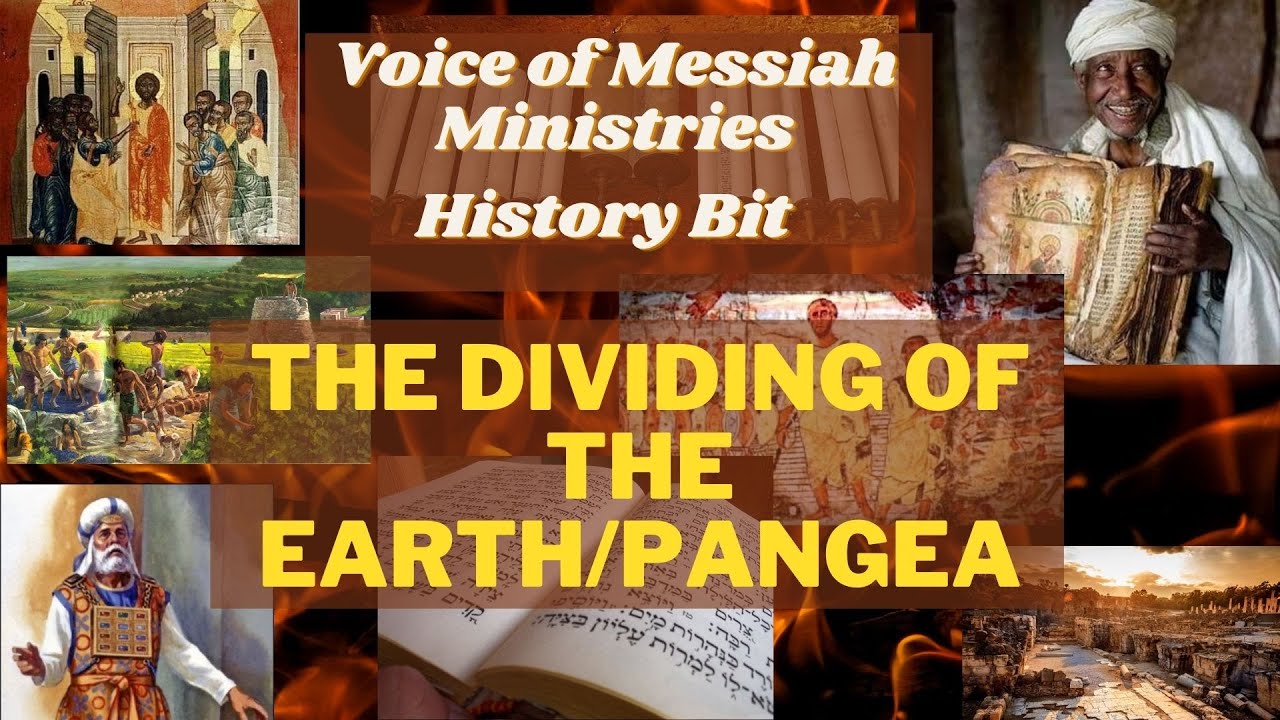 History Bit: The Dividing of the Earth/Pangea (Genesis 