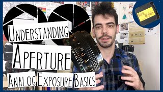 Understanding Aperture - Analog Exposure Basics