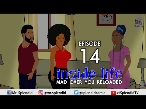 INSIDE LIFE; MAD OVER YOU RELOADED EP14 (Mama Bomboy) (Splendid TV) (Splendid Cartoon)