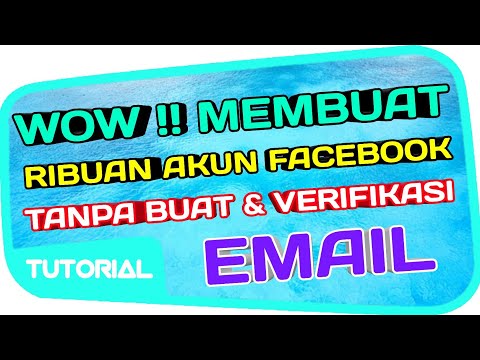 cara membuat banyak akun facebook dengan cepat tanpa harus buat dan verifikasi email