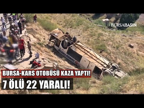 Bursa-Kars Otobüsü kaza yaptı! 7 Ölü 22 Yaralı - Bursa Basın