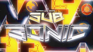 [MOBILE/NEW HARDEST] SubSonic By Viprin & More (52nd Extreme Demon) | Geometry Dash