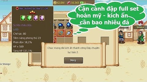 Hải Tặc Tí Hon - Cận cảnh đập full set 5x up hoàn mỹ kích ẩn, cần bao nhiêu đá hải thạch