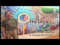 The legacy of noel marquez  a tribute  updated