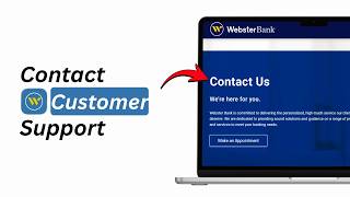 How to Contact Webster Bank Customer Service Webster Bank Support Guide