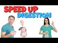 How to speed up digestion