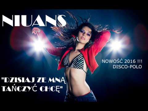 Niuans - Dzisiaj ze mną tańczyć chcę