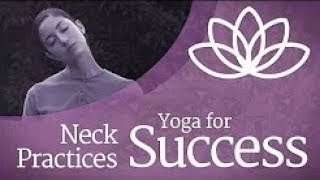 Yoga For Success: Neck Practices