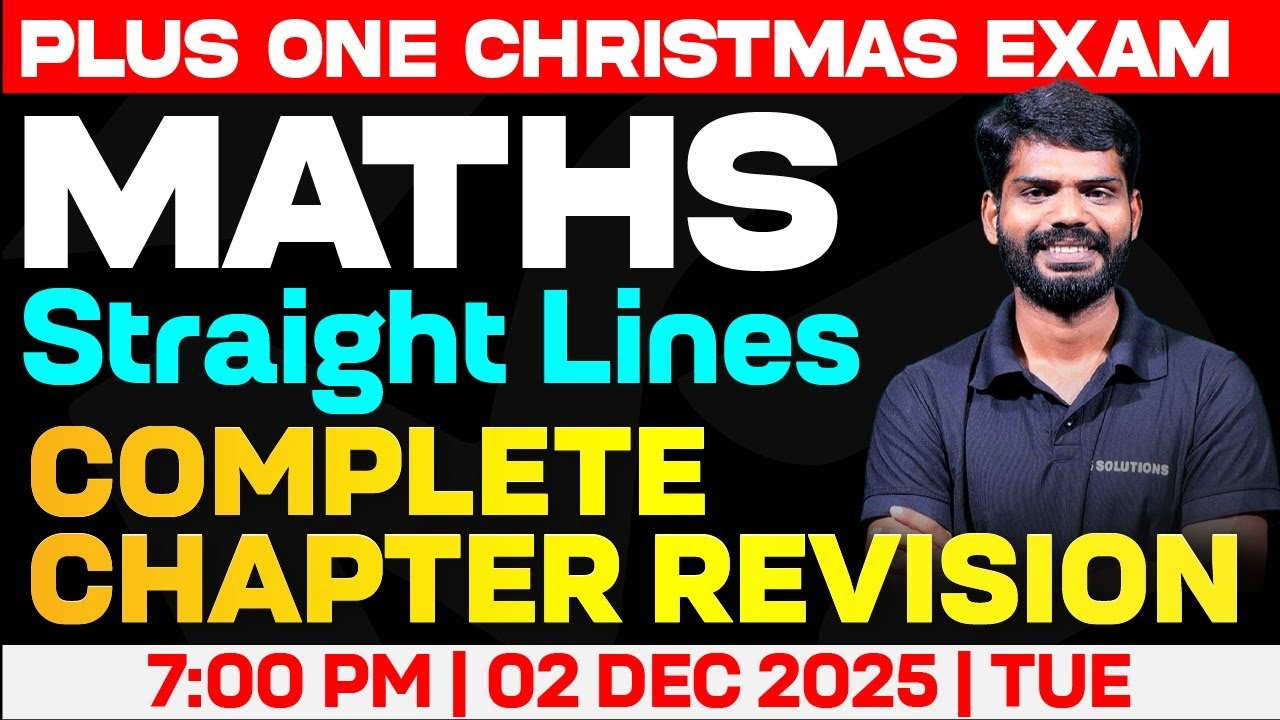 PLUS ONE X-MAS EXAM | MATHS | STRAIGHT LINES  | COMPLETE CHAPTER REVISION | LIVE | MS SOLUTIONS