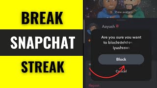 How to Break Streak on Snapchat