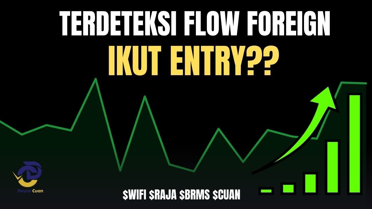 Terdeteksi ada Foreign Flow!! Saatnya ikut entry?? Teknikal Bandarmology WIFI RAJA BRMS & CUAN