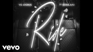 YK Osiris - Ride ft. Kehlani