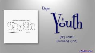 Kihyun (기현) – Youth [Color_Coded_Rom|Eng Lyrics]