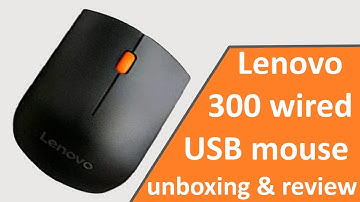 Lenovo 300 wired USB mouse GX30M39704 unboxing & review - 9 tech tips