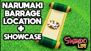 [CODE] NARUMAKI BARRAGE SPAWN LOCATION + SHOWCASE!!!! | Shindo Life