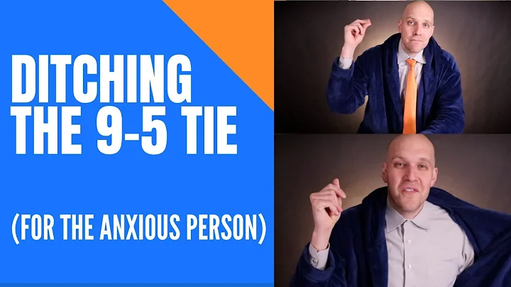 Ditching the 9-5 Tie for Entrepreneurship (for the anxious person)