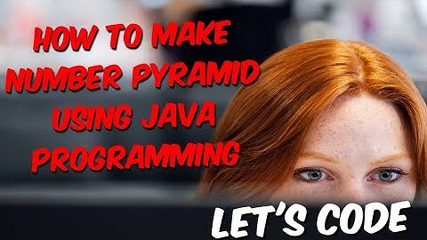 Java Jokers: How to Build a Number Pyramid Pattern and Have Fun Doing It