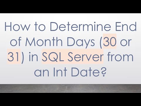 How to Determine End of Month Days (30 or 31) in SQL Server from an Int Date?
