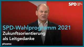 SPD: Vorstellung des Wahlprogramms zur Bundestagswahl 2021