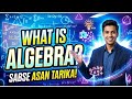 What is Algebra? | The Easiest Method to Learn Algebra Basics! @MuhammadJawad-xj3kf 