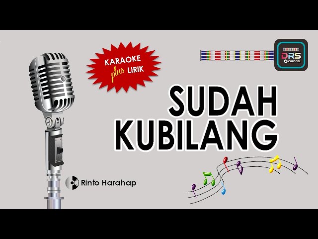 Karaoke SUDAH KUBILANG - Rinto Harahap (DRS CHANNEL) class=