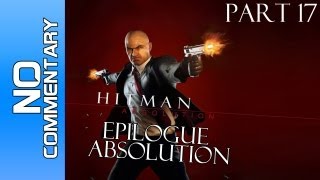 Famous Hitman Absolution - Part 17 "One of A Kind" Gameplay Walkthrough PC PS3 XBOX Wealth