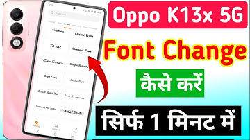 Oppo k13x 5g me font style kaise change kare | how to change font style in oppo k13x 5g