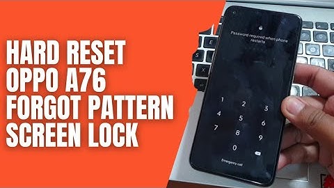 Hard Reset Oppo A76 Forgot Password Pin Pattern Lock Screen