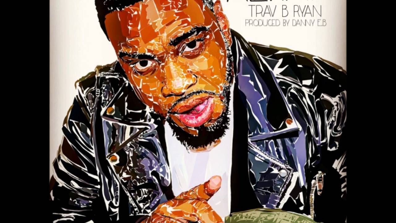 Trav B Ryan - Always