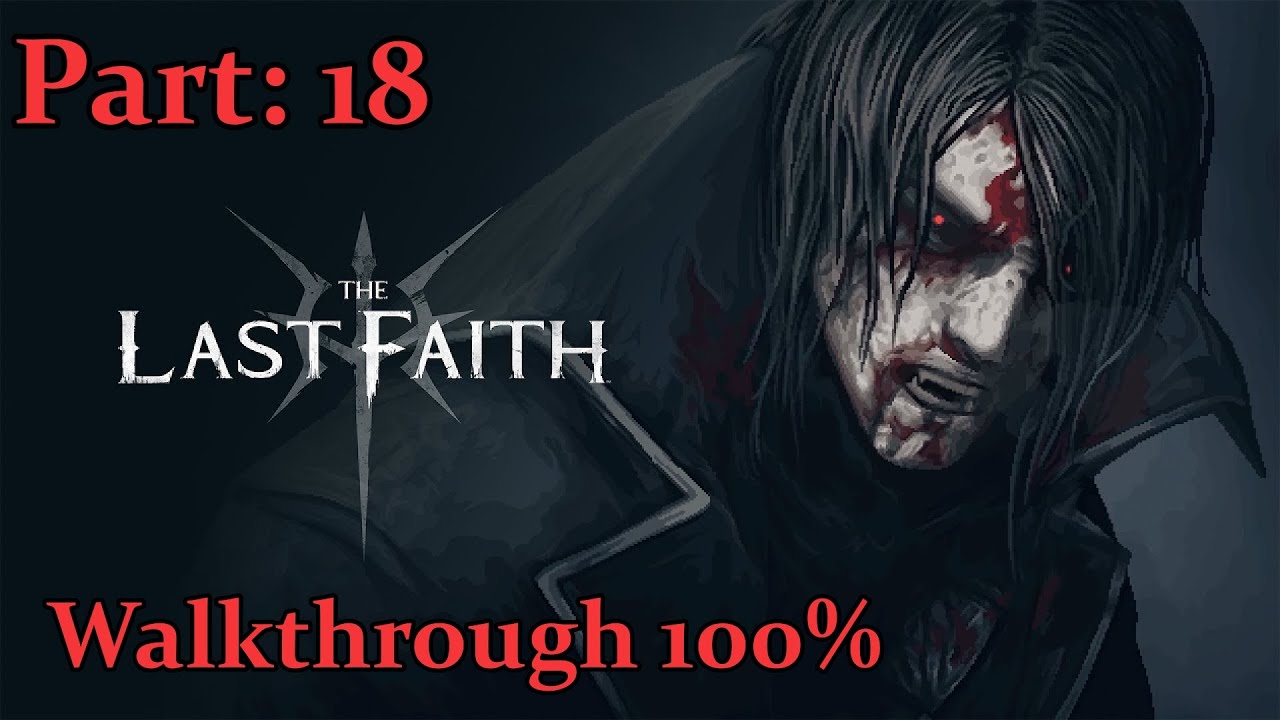 The Last Faith Walkthrough - Part: 18 - Manfredd the Accursed
