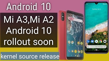 Mi A3 Android 10 update rollout soon