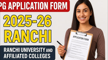 PG APPLICATION FORM 2025-26 RANCHI JHARKHAND / MA MSC MCOM