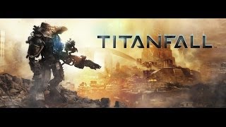 Titanfall - Part 3 Refueling Raid (Non HD)