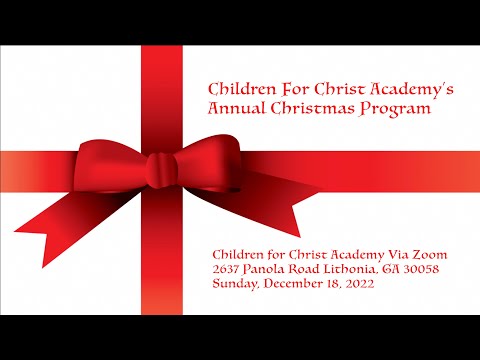 Children For Christ Academy Christmas 2022