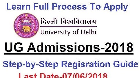Delhi University UG Online Admission Process # Step-by-step Registration Guide