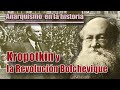 Anarquismo en la historia kropotkin y la revolucin bolchevique