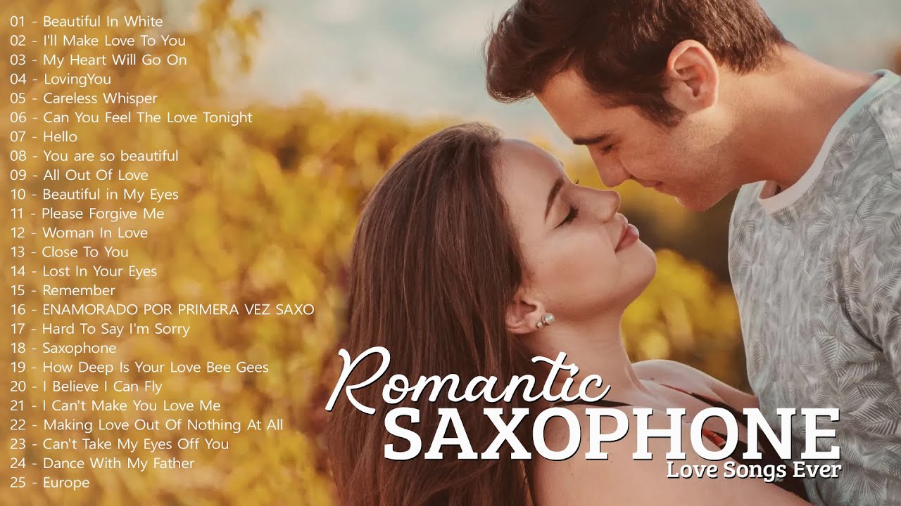 Beautiful Romantic Saxophone Best Love Songs Ever Relaxing