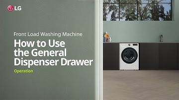 LG Washer : How to Use the General Dispenser Drawer | LG