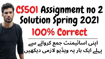 CS501 Assignment 2 Solution Spring 2021 | Must Watch