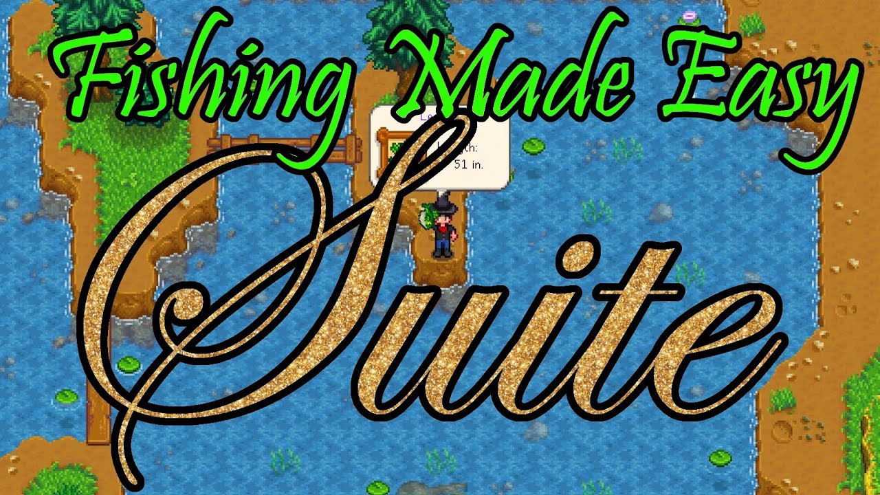 Fishing Made Easy Suite Stardew Valley Mod 1.5.6 YouTube