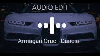 Armagan Oruc - Dancia Audio Edit | New Trending Song English|English Remix Song|Audio Edit Song 2022