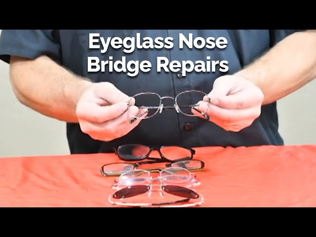 Eyeglass Nose Bridge Repairs 