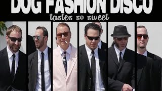 Video voorbeeld van "Dog Fashion Disco — "Tastes So Sweet" (OFFICIAL VIDEO)"