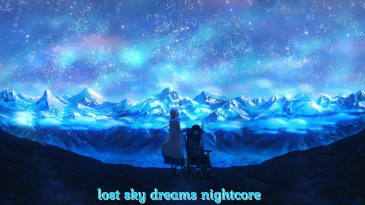 lost sky dreams nightcore (Instrumental)(Lyrics)