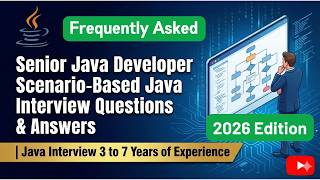 Java Senior Developer Scenario-Based Interview Questions &amp; Answers | Java Interview 3-5 Years of Exp