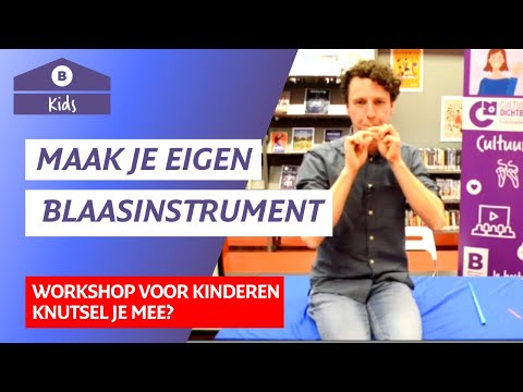 Maak jouw eigen blaasinstrument