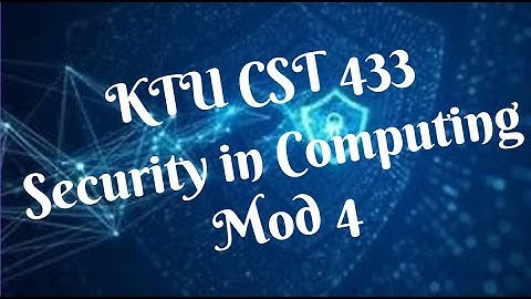 Message Authentication Code-MAC-Requirements-Uses-KTUCST433 Security in Computing S7CS- Mod 4 Part 3